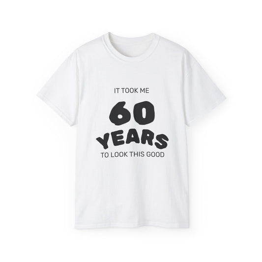 Lustiges T-Shirt zum 60. Geburtstag - Es hat mich 60 Jahre gekostet, so gut auszusehen by eloa