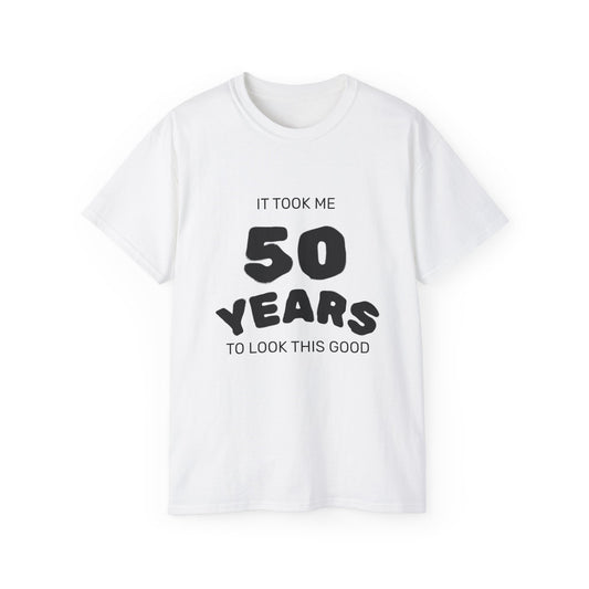 Lustiges T-Shirt zum 50. Geburtstag - Es hat mich 50 Jahre gekostet, so gut auszusehen by eloa