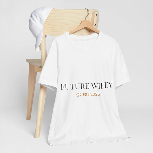 Future Wifey Shirt by eloa